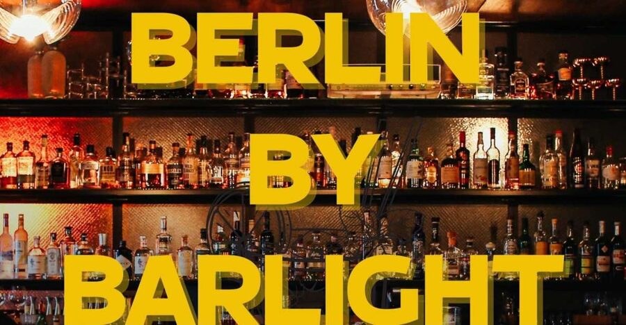 Berlin: Exclusive Bar-Hopping Tour with Signature Drinks - Starting at The Circus Hostel